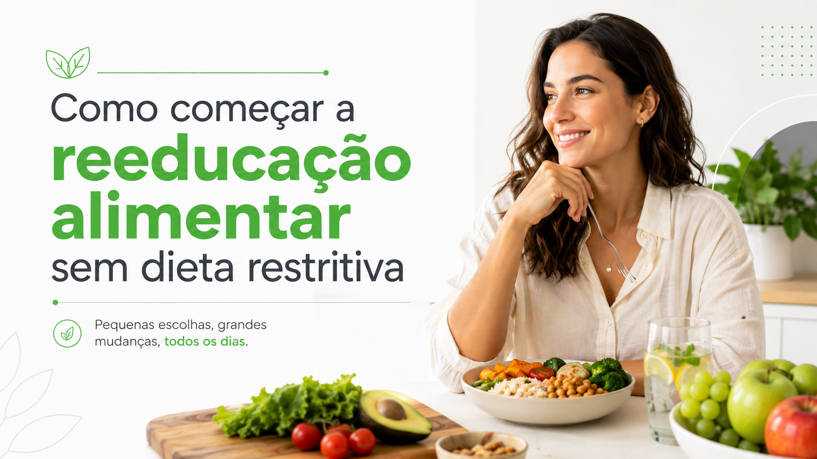 Como começar a reeducação alimentar sem dieta restritiva